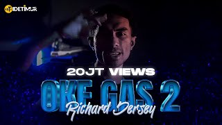 DJ TABRAK-TABRAK MASUK (Oke Gas 2) - Richard Jersey (Official Music Video)
