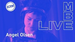 Angel Olsen performing live on KCRW - Full Performance