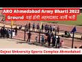 ARO Ahmedabad Army Bharti Ground | gujarat university sports complex arena navrangpura (ahmedabad)