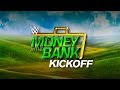 Money In The Bank Kickoff: June 18, 2017