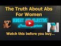 The Truth about Abs for Women ▶ How to get a Six Pack Fast for Girls and Women ◀