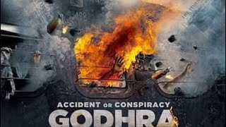 Accident Or Conspiracy: Godhara Full Movie II OFFICIAL II #thesabarmatireport #sabarmatireport