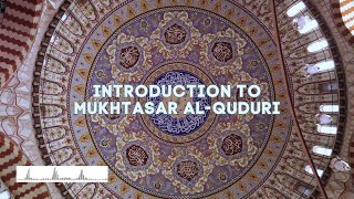 Introduction to Al Mukhtasar Al Quduri