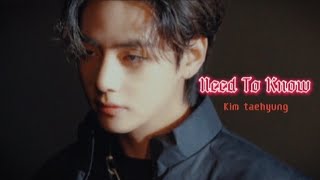 BTS Taehyung - Need To Know [FMV]