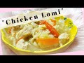 Chicken Lomi ll Easy recipe