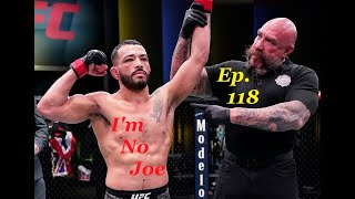 Ep. 118 - Why? Just Why? #UFCVegas29 - #ImNoJoePodcast #S4E22