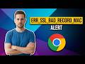How To Fix Err_Ssl_Bad_Record_Mac_Alert In Chrome [Quick Fix Guide]