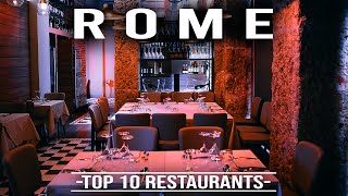 ROME: The Top 10 Best Restaurants