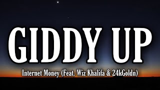Internet Money - Giddy Up [Lyrics] (feat.  Wiz Khalifa & 24kGoldn)