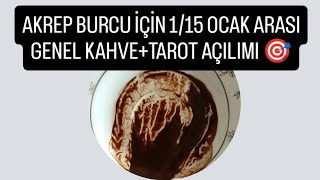 AKREP BURCU İÇİN 1/15 OCAK ARASINA ÖZEL GENEL KAHVE+TAROT AÇILIMI#akrepburcu #kahvefalı #tarot