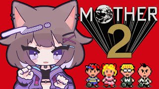 【MOTHER2】#1 おとなもこどもも、おねーさんもねこも【新人VTuber/猫酔くる】