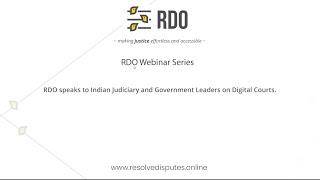 RDO speaks to Indian Judiciary and Government Leaders on Digital Courts.