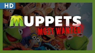 Muppets Most Wanted (2014) Trailer