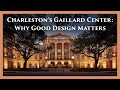 Repairing the Fabric of a City: The Charleston Gaillard Center