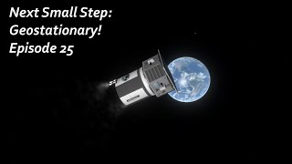 Geostationary! - KSP/RP-1 - Next Small Step Episode 25