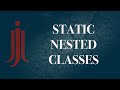 Static Nested Classes - Java
