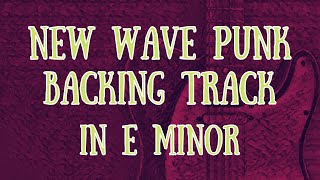 New Wave Punk Backing Track in E minor