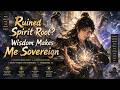 MULTISUB💥New Drama Launch💥《Ruined Spirit Root? Wisdom Makes Me Sovereign》