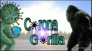 Corona | Gorilla
