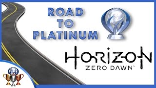 Road to Platinum - Horizon Zero Dawn Full Trophy Guide (All Allies, Collectibles, Side Quests, etc)