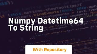 numpy datetime64 to string