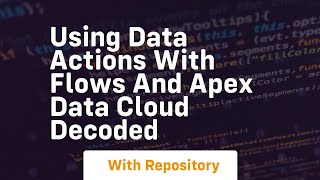 using data actions with flows and apex data cloud decoded