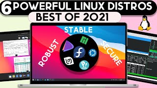 Top 6 POWERFUL Best Linux Distros 2021 | HIGH Performance Linux Distros