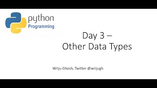 03 Day 3 Python other Data Types (Python CodingKids)