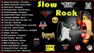 Scorpions, Aerosmith, Bon Jovi, U2, Ledzeppelin 💯 Best Slow Rock Ballads 80s, 90s 💯