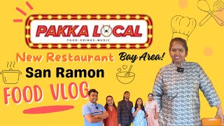 New Restaurant Alert: PAKKA LOCAL Grand Opening in San Ramon