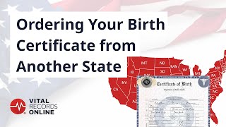 Ordering Your Birth Certificate from Another State | VitalRecordsOnline.com