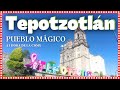 TEPOTZOTLÁN el Pueblo Mágico más cercano a la Ciudad de México 2023 | 4K |