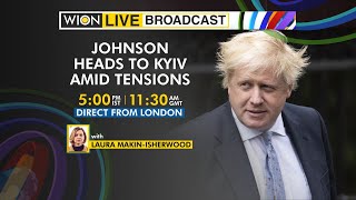 WION Live Broadcast | UK PM Boris Johnson heads to Kyiv amid tensions | Direct from London | News