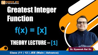 An Important Conversation about Greatest Integer Function Theory Lecture #1