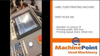 OMET XFLEX 430 Used LABEL FLEXO PRINTING MACHINES - MachinePoint