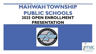 Mahwah Public Schools 2025 Open Enrollment Webinar