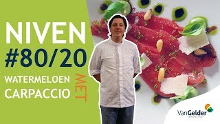 Niven kookt #80/20: Watermeloen carpaccio