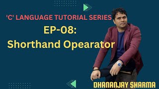 EP-08: Shorthand Operators