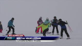 TV SEVERKA - Bez komentára - Malí aj veľkí lyžiari