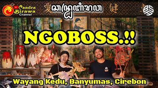 🔥NGOBOSS📍 WAYANG KULIT CANDRA BIRAWA📍 WAYANG KEDU, WAYANG BANYUMAS, WAYANG CIREBON @kibimasetyoaji