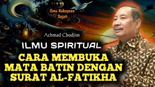 🔥CARA MEMBUKA MATA BATIN DENGAN SURAT AL-FATIKHA