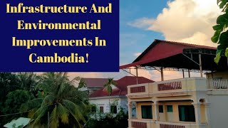 Improvements For Infrastructure And The Environment In Cambodia!