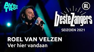 Roel van Velzen - Ver hier vandaan | Beste Zangers 2021