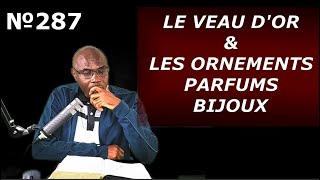 Vidéo №287 - Le Veau d'Or et Les Ornements - Bijoux - Parfums