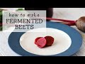 How to Ferment Beets | FERMENTED BEETS RECIPE | Bumblebee Apothecary