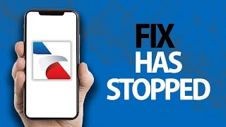 How To Fix American Airlines App Has Stopped | Easy Quick Solution