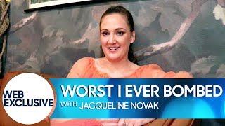 Worst I Ever Bombed: Jacqueline Novak
