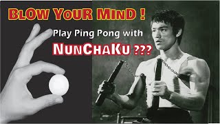 The Amazing Martial Arts in The World Blow you mind | Bruce Lee Nunchaku Skills Play Ping Pong Match