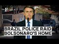 Brazil Police Raid Former President Bolsonaro's Home, Seize His Phone