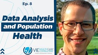 Data Analysis And Population Health | The Healthcare Leadership Experience Radio Show